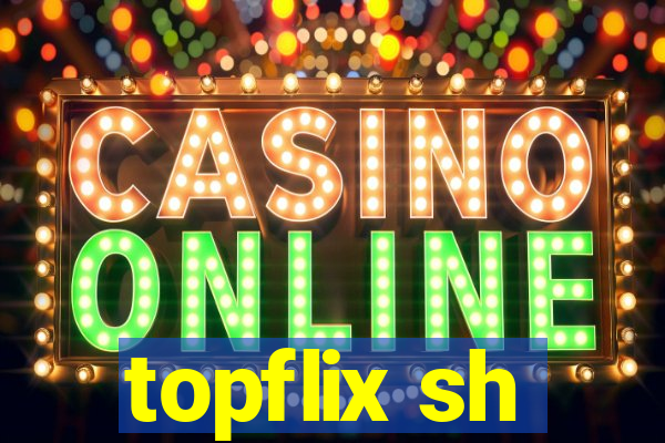 topflix sh